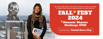 Fall Fest was founded by The Indianapolis Public Library’s African American History Committee as a celebration of African American culture through interactive programming.